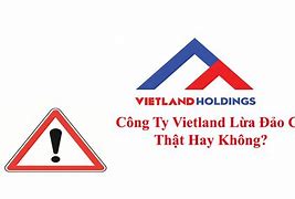 Công Ty Vietland Lừa Đảo