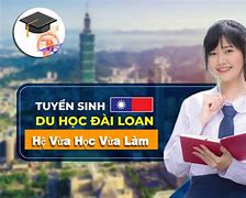 Đại Học Đông Nam Đài Loan Hệ Vừa Học Vừa Làm Là Gì