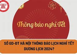 Học Sinh Hà Nội Được Nghỉ Tết Bao Nhiêu Ngày